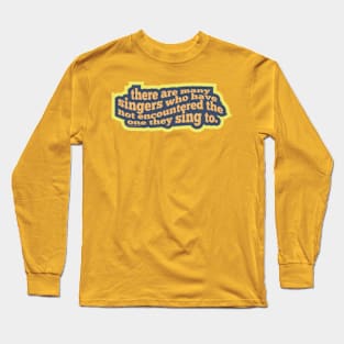 Singers Long Sleeve T-Shirt